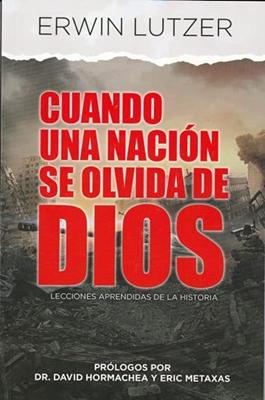 Cuando Una Nación Se Olvida De Dios