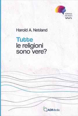 Tutte le religioni sono vere? (Brossura)