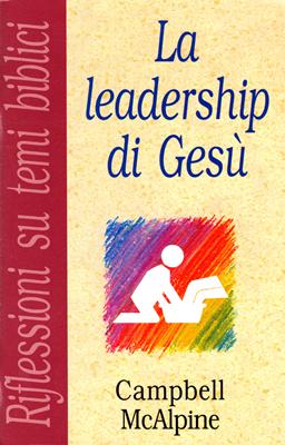 La leadership di Gesù (Spillato)