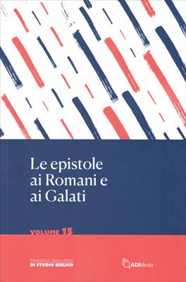 Le Epistole ai Romani e ai Galati (Brossura)