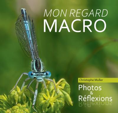 Mon regard macro