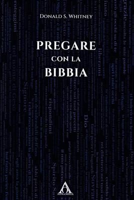 Pregare con la Bibbia (Brossura)