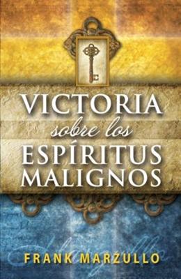 Victoria Sobre los Espíritus Malignos