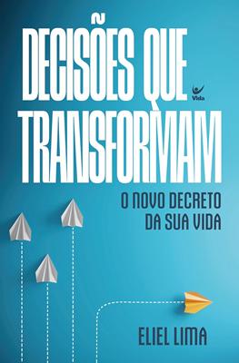Decisões que transformam
