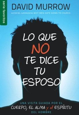 Lo que No te Dice tu Esposo (Rústica) [Libro Bolsillo]