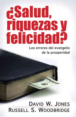 ¿Salud, Riquezas y felicidad?