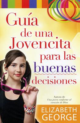 Guía de una jovencita para las buenas decisiones