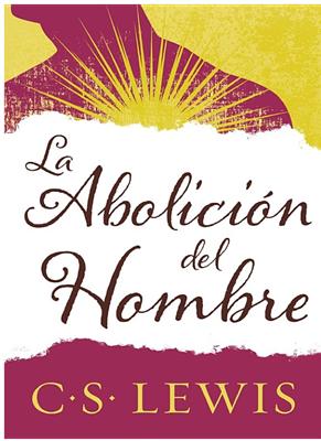 La Abolición del Hombre