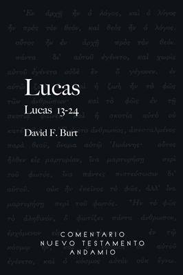 Lucas 13 - 24 Nuevo Testamento