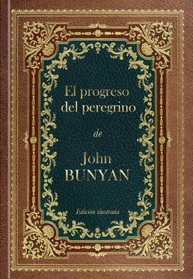 El Progreso Del Peregrino De John Bunyan (Tapa Dura)