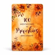 100 Meditaciones De Proverbios Para Compartir