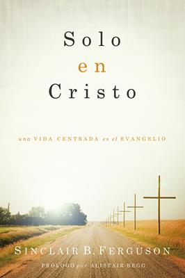 Solo en Cristo (Rústica) [Libro]