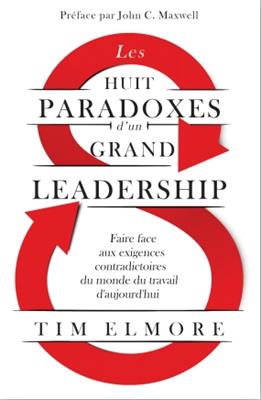 Les huit paradoxes d'un grand leadership