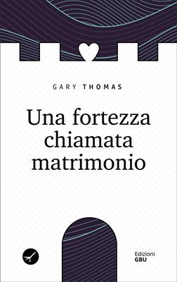 Una fortezza chiamata matrimonio