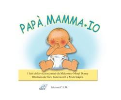 Papà, Mamma + io