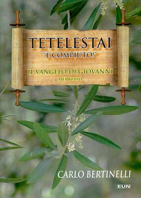 Tetelestai "È compiuto"