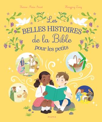 Les belles histoires de la Bible pour les petits