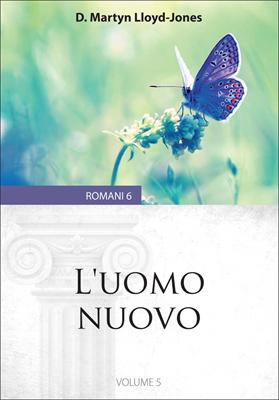 L’uomo nuovo: Romani 6