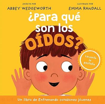 ¿Para qué son los Oídos? (Tapa Dura)