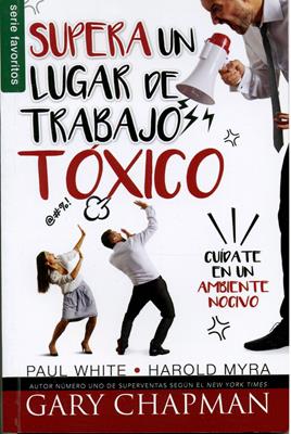 Supera un Lugar de Trabajo Toxico
