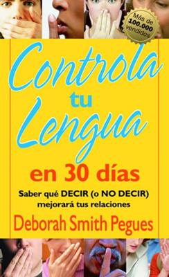 Controla tu Lengua en 30 Días (Rústica) [Libro]