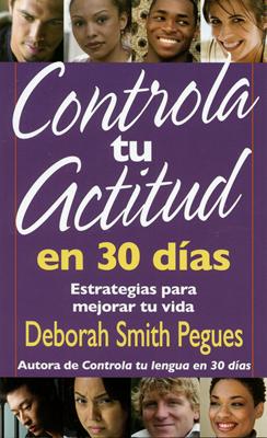 Controla tu Actitud en 30 Días (Rústica) [Libro Bolsillo]