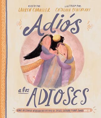 Adiós a los Adioses (Tapa Dura) [Libro]