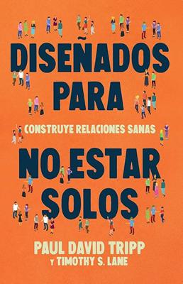 Diseñados para No Estar Solos