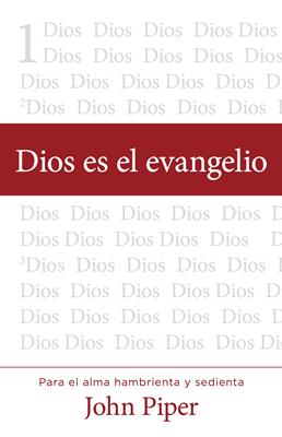 Dios Es El Evangelio (Rústica)