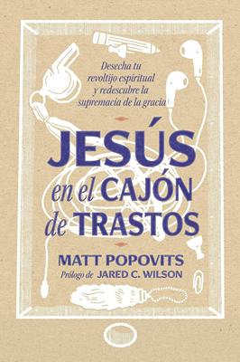 Jesús en el Cajón de Trastos