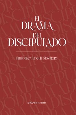 El Drama del Discipulado
