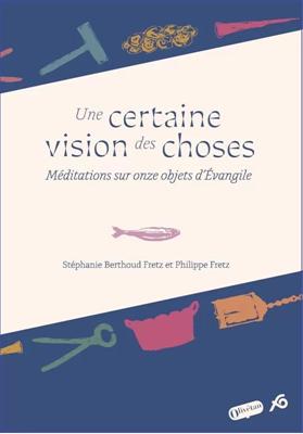 Une certaine vision des choses