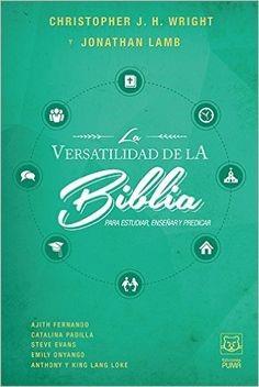 Versatilidad De La Biblia/Para Estudiar Enseñar Y Predicar