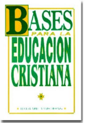 Bases Para La Educacion Cristiana