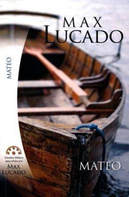 Estudios Bíblicos de Max Lucado - Mateo (Rústica)