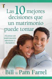Diez Mejores Decisiones Que Un Matrimonio Puede Tomar/Las
