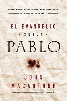 El Evangelio según Pablo (Rústica)
