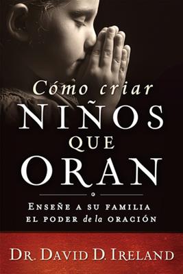 Como Criar Niños Que Oran