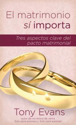 El Matrimonio Sí Importa (Rústica)