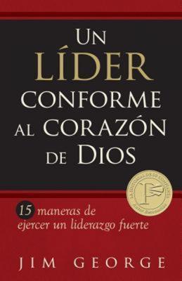 Un Líder Conforme al Corazón de Dios