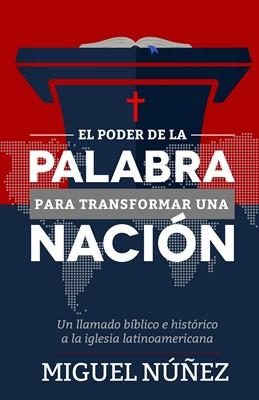 El Poder de la Palabra para Transformar una Nación