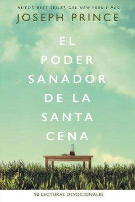 El Poder Sanador De La Santa Cena