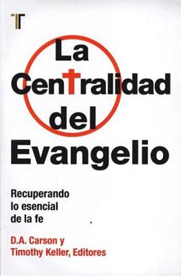 La Centralidad del Evangelio