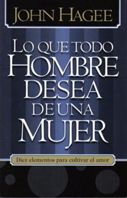 Lo Que Todo Hombre desde de una Mujer