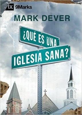 Que Es Una Iglesia Sana