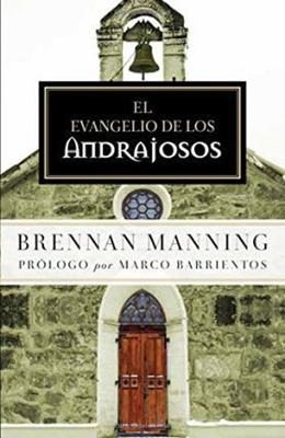 El Evangelio De Los Andrajosos