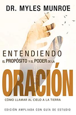 Entendiendo el Propósito y Poder de la Oración