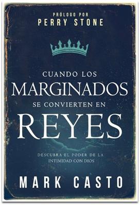 Cuando los marginados se convierten en reyes