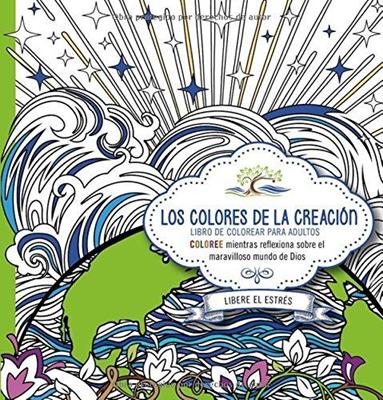 Los Colores De La Creación (Rústica)