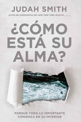 ¿Cómo está su alma?